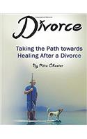 Divorce: Taking the Path towards Healing After a Divorce