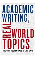 Academic Writing, Real World Topics