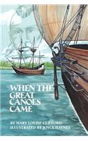 When The Great Canoes Came