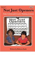 Not Just Openers: Daily Critical-and-Creative Thinking Activities