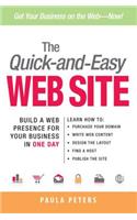 The Quick-And-Easy Web Site: Build a Web Presence for Your Business in One Day: Build a Web Presence for Your Business in One Day