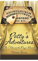 Patty's Adventures: The Tales of the Ouija Board