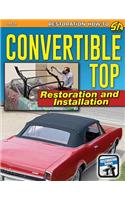 Convertible Top Restoration and Install