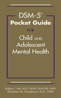 DSM-5-TR® Pocket Guide for Child and Adolescent Mental Health