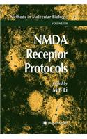 NMDA Receptor Protocols: (128 Methods in Molecular Biology)