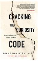 Cracking the Curiosity Code: The Key to Unlocking Human Potential