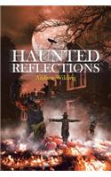 Haunted Reflections