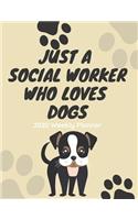 Just A Social Worker Who Loves Dogs