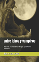 Entre lobos y Vampiros