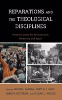 Reparations and the Theological Disciplines