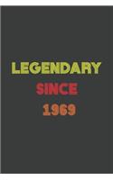 LEGENDARY SINCE 1969 Notebook / Journal Birthday Gift: Blank Lined Journal, Notebook 120 Pages, 6x9 in, Black Cover Matte Finish