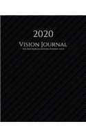 2020 Vision Journal: Law of Attraction Goal Planner Organizer/ Vision Board Visualization And Positive Affirmations Journal/ Dream Board Vision Board with Abundance Succ