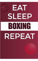 Eat Sleep Boxing Reapt Notebook: Lined Notebook / Journal Sport Gift, 120 Pages, 6x9, Soft Cover, Matte Finish