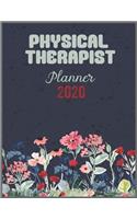 PHYSICAL THERAPIST Planner 2020: Daily Weekly Planner with Monthly quick-view/over view with 2020 calendar