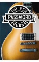 Easy to Use Password Journal: Lined Organizer/Diary/Notebook/Log Book