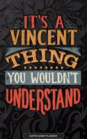 Its A Vincent Thing You Wouldnt Understand