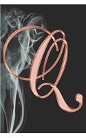 Q Journal: A Monogram Q Initial Capital Letter Notebook For Writing And Notes: Great Personalized Gift For All First, Middle, Or Last Names (Rose Gold Smoke Fi