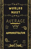 Worlds Most Average Administrator