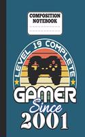 Composition Notebook - Level 19 complete Gamer Since 2001: funny retro vintage 19th Gamer Birthday Gift wide ruled notebook / journal gaming lovers gift