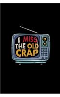 I miss the old Crap