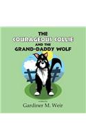 The Courageous Collie and the Grand-Daddy Wolf