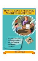 How to Have a Network Marketing Meeting!!