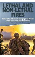 Lethal and Non-Lethal Fires
