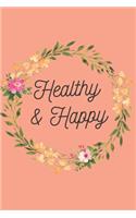 Healthy & Happy Journal