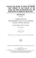 Evaluate the degree to which the preliminary findings on the failure of the levees are being incorporated into the restoration of hurricane protection