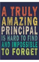 A Truly Amazing Principal Is Hard To Find And Impossible To Forget
