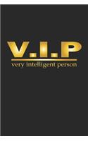 V.I.P Very Intelligent Person