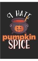 I hate pumpkin spice