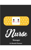 Nurse Manager: 2020 - 2021 24 Month Planner For Nurses