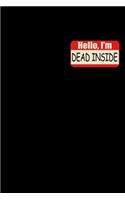 Hello, I'm Dead Inside