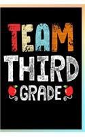Team Third Grade Notebook: Third Grade Lined Journal Notebook Gift For Kids Girls & Boys as well as Teachers - 120 Pages 6x9 School Notebook To Write in For a 3rd Grader Stude