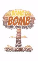 Bomb: Notebook, Journal - Lined Paper - 120 Pages DIN A5 (6 x 9") - Notes, Drawings, Planer, Diary, Organization - Word Cloud Present