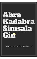 Gin Lover's Magic Notebook - Abrakadabra Simsala Gin