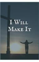 I Will Make It: Dependence to Opioids Recovery Writing Notebook