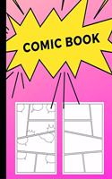 Comic Book: Art and Drawing Blank Comic Strips, Great Gift for Creative Kids - Pink Fade