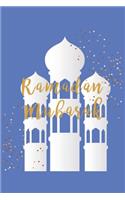 Ramadan Mubarak: Quran I Ramadan Kareem I Muslim Holiday I Islam I Holidays I Gift I Celebrate I Muslim's Journal