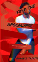 F#%K The Apocalypse