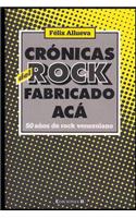 Crónicas del rock fabricado acá. 50 años de rock venezolano