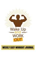 Weekly Easy Workout Journal: fitness tracker book With Calendar 2018-2019 Weekly Workout Planner, Workout Goal, Workout Journal Notebook Workbook size 8.5x11 Inches Extra Large 