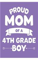 Proud Mom Of A 4th Grade Boy: Fourth Grader Mom Back To School Kids Progress Diary