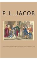 Manners, Customs, and Dress During the Middle Ages and During the Renaissance Period