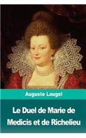 Le Duel de Marie de Medicis et de Richelieu