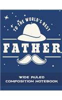 To The World's Best Father