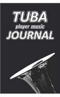 Tuba Player Music Journal: Music Blank Sheets Notebook for Musicians and Songwriters.(27 Awesome Music Notebooks)