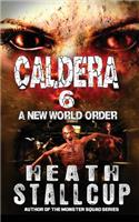 Caldera 6: New World Order(6 Caldera)