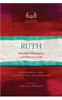 Ruth: A Pastoral and Contextual Commentary